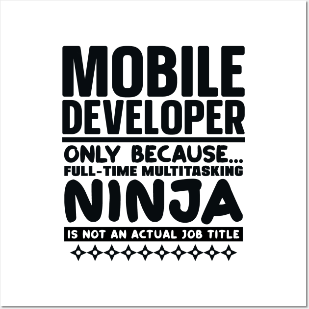 Mobile Developer Ninja Wall Art by colorsplash